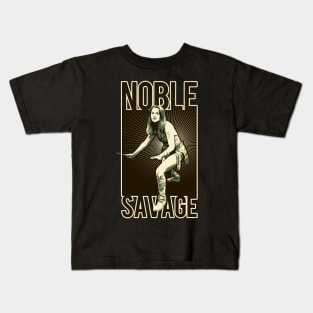 Noble Savage Kids T-Shirt